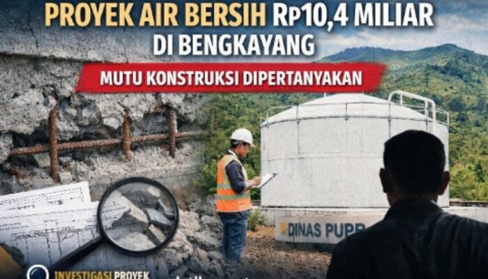 Dugaan Mutu Proyek Air Bersih Rp10,4 Miliar di Kabupaten Bengkayang Disorot, Pengawasan Dinas PUPR Dipertanyakan