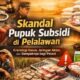 Skandal Pupuk Subsidi di Pelalawan – Riau : Cermin Rapuhnya Tata Kelola Subsidi dan Ujian Ketahanan Pangan Nasional
