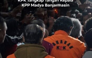 Skandal Restitusi Pajak di KPP Madya Banjarmasin: OTT KPK Bongkar Dugaan Suap Rp1,5 Miliar, Siapa yang Bermain?