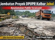 Dugaan Jembatan Proyek PUPR Kalbar Jebol di Ketapang: Baru Empat Bulan Dikerjakan, Siapa Bertanggung Jawab?
