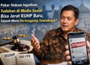 Pakar Hukum Ingatkan: Tuduhan di Media Sosial Bisa Jerat KUHP Baru, Sejauh Mana tanggung Jawabnya?
