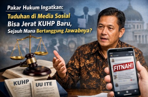 Pakar hukum menjelaskan risiko hukum dan tanggung jawab tuduhan di media sosial sesuai KUHP Baru dan UU ITE, ilustrasi hukum di Indonesia