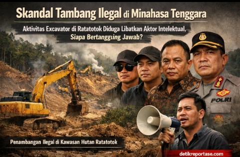 Tambang ilegal Ratatotok Minahasa Tenggara menggunakan excavator di kawasan hutan, dugaan aktor intelektual dan sorotan penegakan hukum Sulawesi Utara