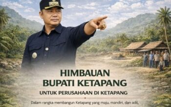 Bupati Ketapang Imbau Perusahaan Prioritaskan Tenaga Kerja Lokal dan Jaga Kondusivitas Daerah
