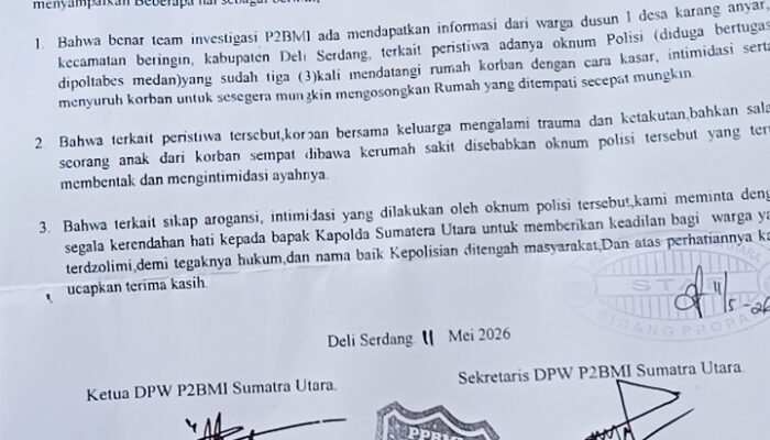 P2BMI Sumut Surati Kapolda, Desak Investigasi Dugaan Intimidasi dan Pengusiran Warga oleh Oknum Polisi