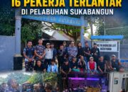 LANAL KETAPANG HADIR UNTUK RAKYAT: POSAL DELTA PAWAN BANTU PULANGKAN 16 PEKERJA TERLANTAR DI PELABUHAN SUKABANGUN