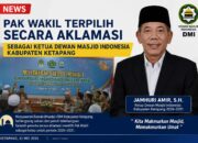 Terpilih Aklamasi Pemimpin DMI Ketapang, Jamhuri Amir Usung Misi Besar untuk Masjid