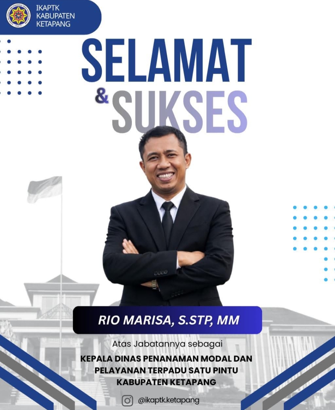 Rio Marisa S.STP MM resmi dilantik sebagai Kepala Dinas DPMPTSP Kabupaten Ketapang Kalimantan Barat.
