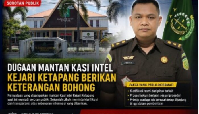 Ketapang | Bantahan Internal Kejari Picu Tanda Tanya, Bagaimana Akurasi Informasi Eks Kasi Intel yang Terlanjur Beredar?