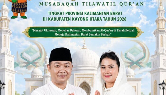 Selamat dan sukses terselenggaranya Musabaqah Tilawatil Qur’an (MTQ) XXXIV Tingkat Provinsi Kalimantan Barat Tahun 2026 di Kabupaten Kayong Utara.