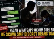 Orang Tua Soroti Pesan WhatsApp Oknum Guru SD kepada Siswa SMP, Anak  Alami Dugaan Tekanan Psikologis
