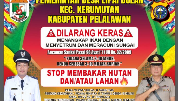 Pemerintahan Desa Lipai Bulan Kecamatan Kerumutan Keluarkan Peringatan Keras: Stop Setrum Ikan dan Bakar Lahan!