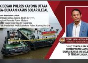 Ketua PWK Desak Polres Kayong Utara Bongkar Mafia BBM Solar Ilegal Tongkang Lintas Sagara Batam!