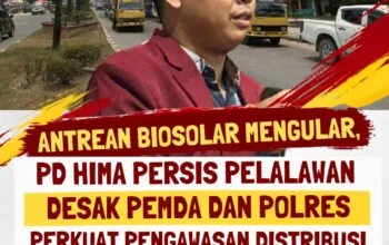 Antrean Biosolar Mengular di Pelalawan! Hima Persis Minta Stok dan Distribusi Diawasi