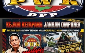 Ketua PWK Desak Korps Adhyaksa Untuk Bertindak Tegas Tanpa Tebang Pilih. Usut Tuntas Skandal Korupsi PT KEM dan KPM! IMG-20260916-WA0028(1)