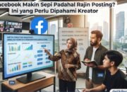 Facebook Makin Sepi Padahal Rajin Posting? Ini yang Perlu Dipahami Kreator