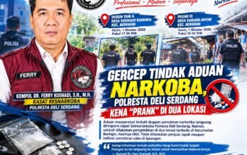 Gercep Tindak Aduan Narkoba, Polresta Deli Serdang Kena “Prank” di Dua Lokas