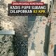 GPI Laporkan Kadis PUPR Subang ke KPK. Akankah Bupati Lakukan Evaluasi Total?